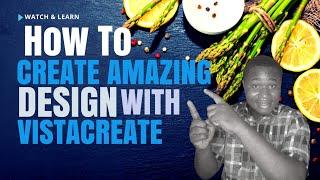 How to Design with Vistacreate || Full tutorial for beginners 2022