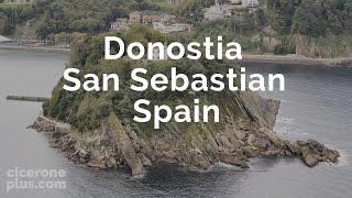 SPAIN TOURISM: the best views of DONOSTIA or SAN SEBASTIAN from Mount Urgull