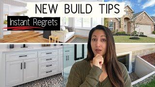 NEW BUILD TIPS: 10 INSTANT REGRETS IN YOUR NEW CONSTRUCTION HOME | Don't Make These Mistakes!