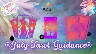 ⍟⍟⍟July Tarot Guidance!!⍟⍟⍟