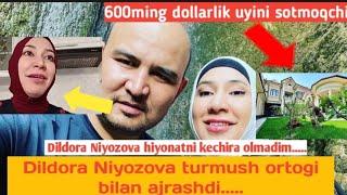 DILDORA NIYOZOVA TURMUSH ORTOGI BILAN AJRASHDIMI HOVLISI SOTUVGA QOYILGAN HONANDA.....