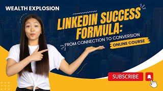 LINKEDIN SUCCESS FORMULA FROM CONNECTION TO CONVERSION