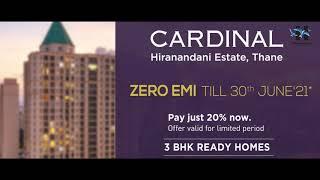 Pay just 20% now | Cardinal - Hiranandani Estate, Thane