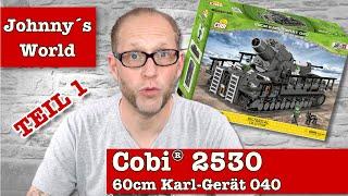 Cobi® 2530 60cm Karl-Gerät 040 Unboxing + erster Eindruck Teil 1