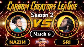 Carrom Pool Creators League 2024 - Round 1 - Match 8 | Nazim Vs Sri Gaming