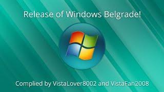 Windows Belgrade Custom OS! (With Installation Tutorial)