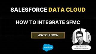 DATA CLOUD | How to integrate Salesforce Marketing Cloud