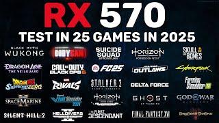 RX 570 in 2025 - Test in 25 Games