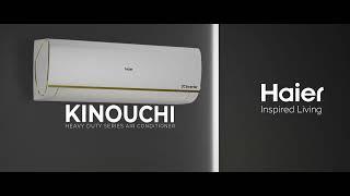 Introducing All New Haier Kinouchi  Heavy Duty Air Conditioners I Supersonic Cooling in 10 Seconds