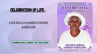 CELEBRATION OF LIFE OF THE LATE HELLENA KOBILO CHEROP KABELLOW