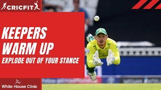 WICKET KEEPERS WARM UP | Explode out of your stance | Cricket fitness training