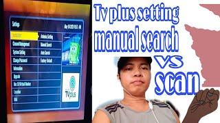 Tv plus setting manual search vs scan