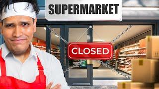 I SHUT DOWN my Supermarket  Last Day