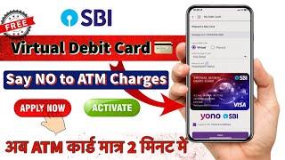 SBI Virtual Debit Card Explained | Now no charges for ATM Card | Issue SBI ATM instantly