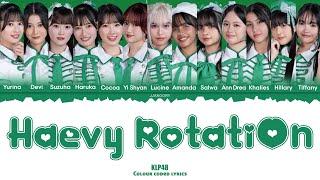 KLP48 - Heavy Rotation Lyrics [Color Coded Malay/Eng]