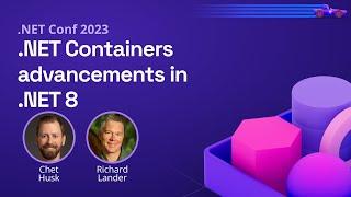 .NET Containers advancements in .NET 8 | .NET Conf 2023