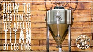 STAINLESS STEEL PRESSURE FERMENTER CUSTOMISATIONS | THE MALT MILLER HOME BREWING CHANNEL