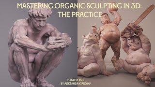 Mastering Organic Sculpting In 3D: The Practice. Extras: Sketching Vs Final Pieces