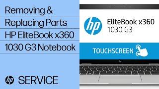 Removing & replacing parts for HP EliteBook x360 1030 G3 | HP Computer Service