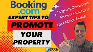 Here’s how to Promote your Property on Booking.com.  Expert Tips to Improve Revenue