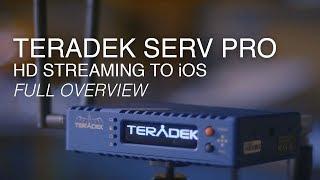 Teradek Serv Pro - Full HD Streaming & Pro Monitoring Tools to iOS devices | Full Overview