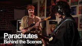 Parachutes: Behind the Scenes