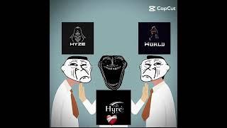 Hyze vs World 