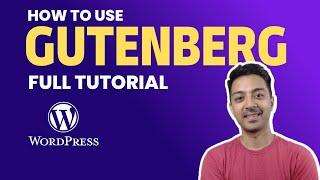 How to use Gutenberg editor in WordPress in 2025 - Gutenberg Editor ultimate guide 2025