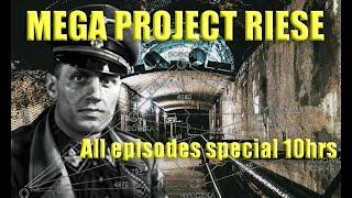 Last Nazi Secret -PROJECT RIESE  MEGA SPECIAL all episode