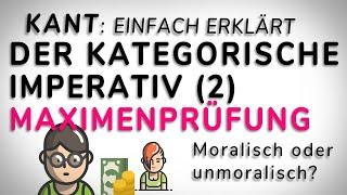 Der KATEGORISCHE IMPERATIV (2) - MAXIMENPRÜFUNG - Einfach erklärt! AMODO, Philosophie begreifen!