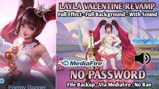 Script Skin Layla Valentine Revamp No Password | Full Effect | Full Background | With Sound