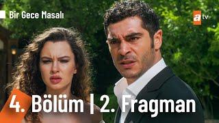 Bir Gece Masalı 4. Bölüm 2. Fragman | ''Benimle kalabilirsin bu gece!'' @Birgecemasali