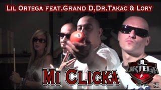 Lil Ortega - Mi Clicka ft.Grand D,Lory & Dr.Takac (Prod. by J.l.Ortega) & MC DannyBoy)