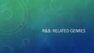 R&B related genres