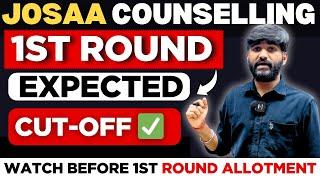 JOSAA Round 1st Expected Cut-off  2025 | Josaa Counselling Round-1 Cut-off 2025 #josaa #csab2025