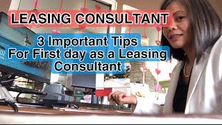 3 Important Tips for first day as a leasing consultant