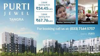 Purti Jewel - Modernized Residential Flats Near Tangra, Kolkata by Purti Realty