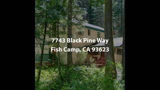 7743 Black Pine Way Fish Camp CA 93623 | 3 Bedroom Home For Sale