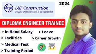 L&T Construction Diploma Engineer Trainee 2024। Salary, Facilities, Career Growth। L&T DET 2024।