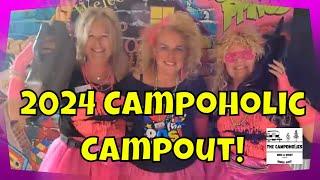 Campoholic Campout In 2024 - What A Blast!