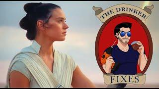 The Drinker Fixes... Rey
