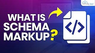 What is Schema Markup & Why It's Important for SEO | SEO Tutorial