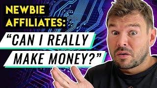 Newbie Affiliate Marketing - Can I Really Make Money With Affiliate Marketing?