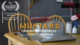 Country Mustard - Written and Directed by Calvin T. Shepherd