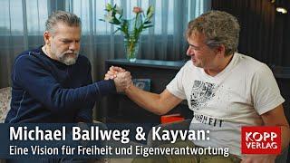  Michael Ballweg & Kayvan: Eine Vision für Freiheit und Eigenverantwortung