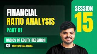 Financial Ratio Analysis - 1 | Equity Research Full Course | Session 15