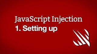 Setting up – JavaScript Injection, part 1