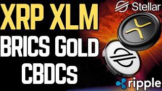 BRICS CBDCs can be GOLD BACKED (XRP/XLM/XDC)