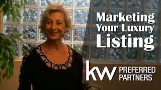 How Do You Market a Luxury Listing? - KW Preferred Partners-South Florida