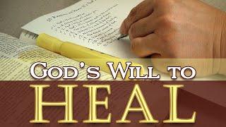 God's Will To Heal - Pt. 2 - The Strong Spirit